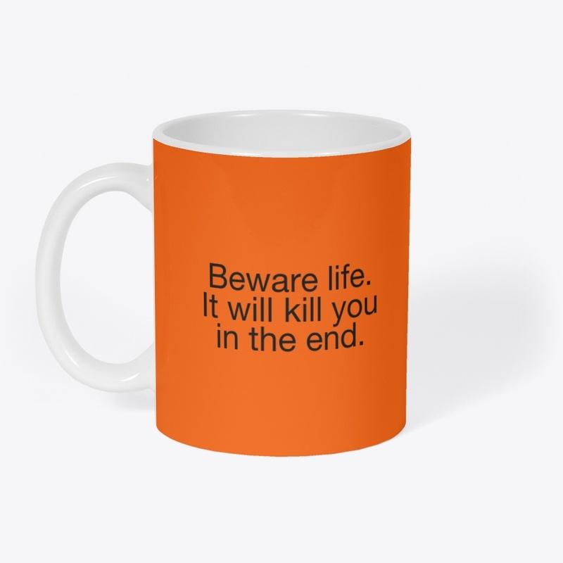 beware life tee